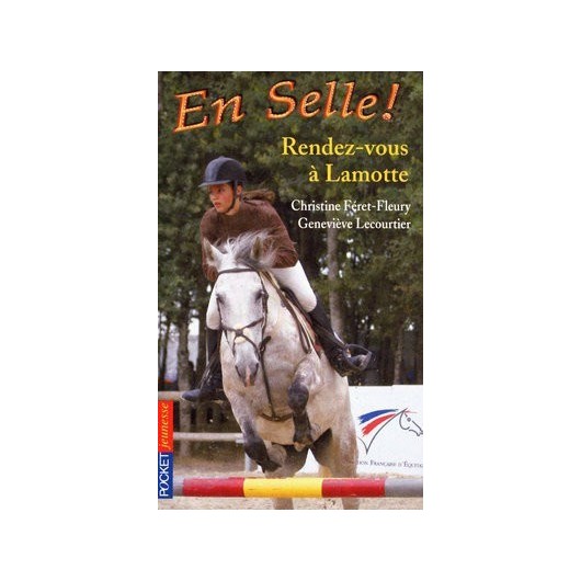 L/EN SELLE T23-RENDEZ -VOUS A LAMOTTE (pocket jeunesse )