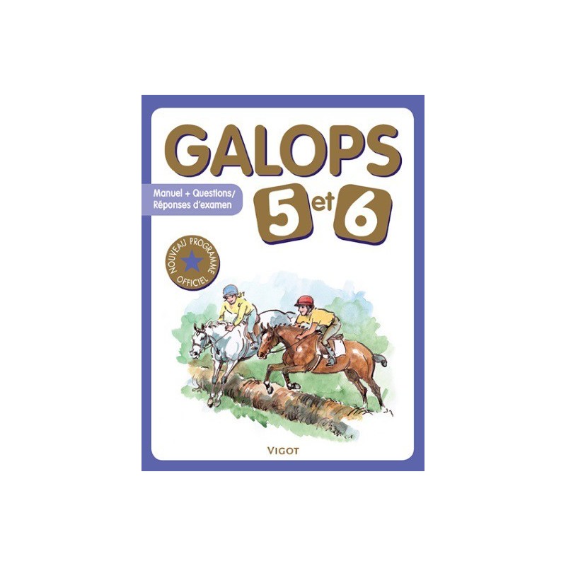 Galops 5 et 6, Nouveau programme officiel Collectif Editions Vigot