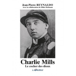 Charlie Mills, le cocher des dieux - Lavauzelle