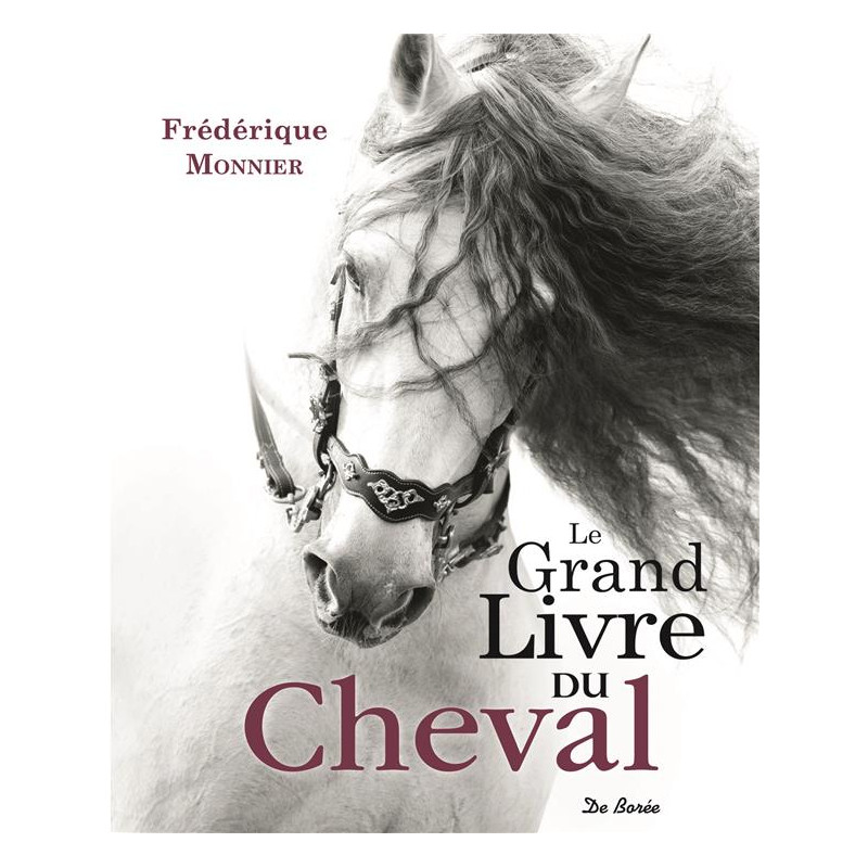 Le Grand livre du cheval - De Borée