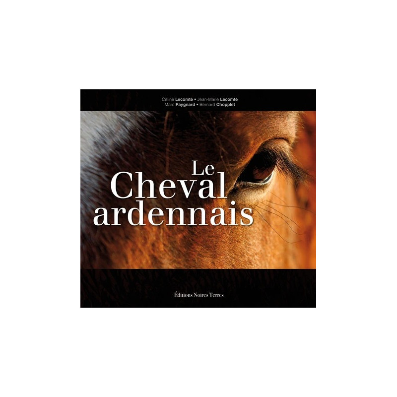 L/CHEVAL ARDENNAIS-CHOPPLET-(noires terres)