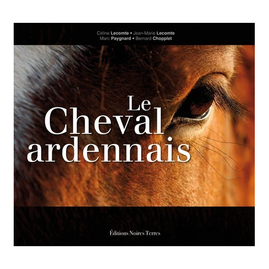 L/CHEVAL ARDENNAIS-CHOPPLET-(noires terres)