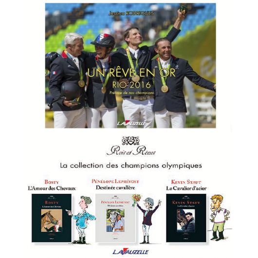 Coffret 4 volumes : Un rêve en or - Rio 2016, Pénélope Leprévost, Kevin Staut, Bosty -Collection Rois et Rênes