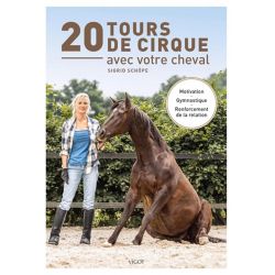20 tours de cirque avec votre cheval - Vigot
