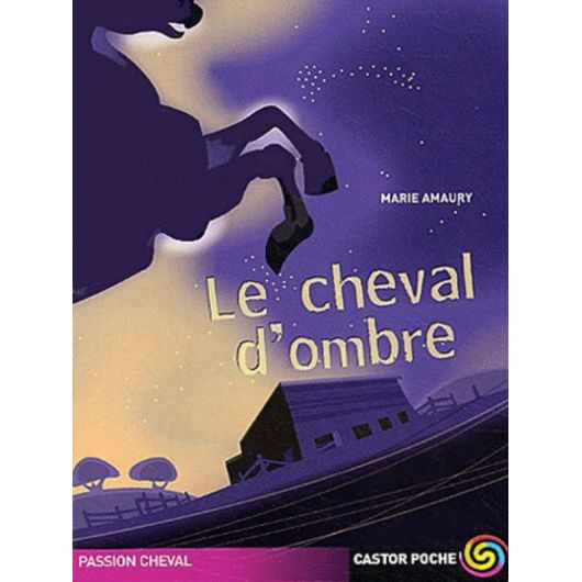 Le cheval d'ombre