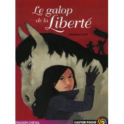 Le galop de la Liberté - Castor Poche