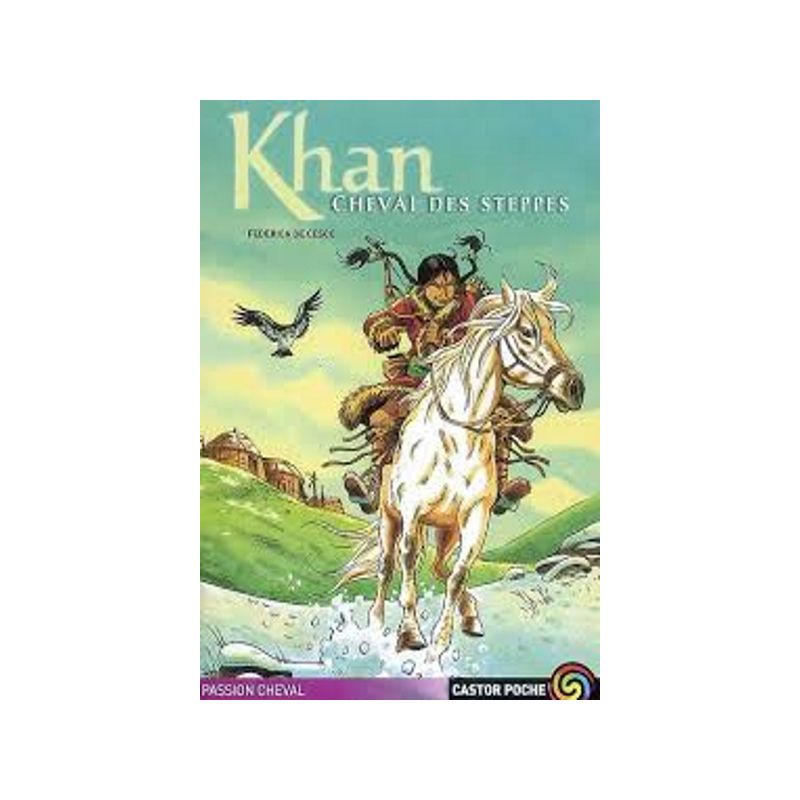 Khan, cheval des steppes - Castor Poche