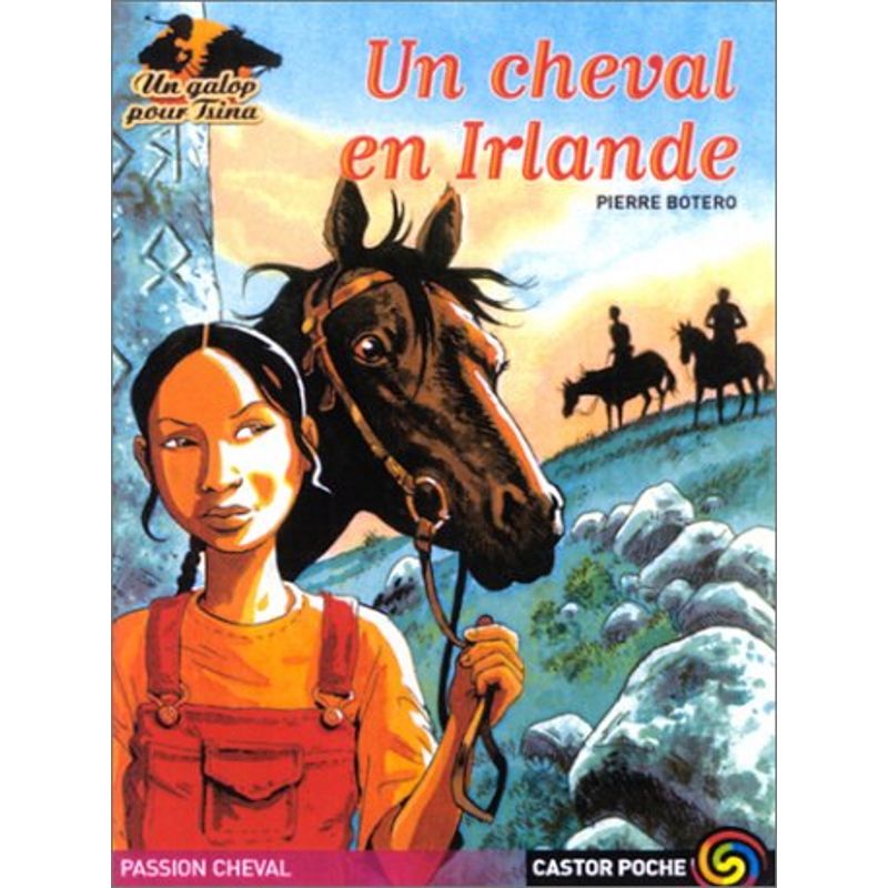 Un galop pour Tsina Tome 2 : Un cheval en Irlande - Castor Poche