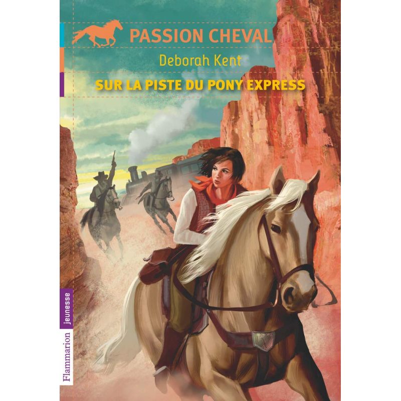 Sur la piste du Pony Express - Flammarion Jeunesse