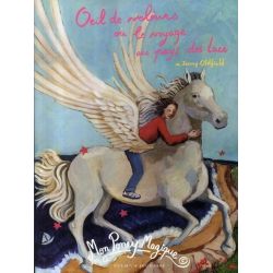 Mon Poney Magique Tome 3 : Œil de velours ou le voyage au pays des lacs - Zulma Jeunesse