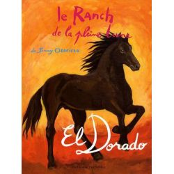 Ranch de la Pleine lune Tome 17 : El Dorado - Zulma Jeunesse