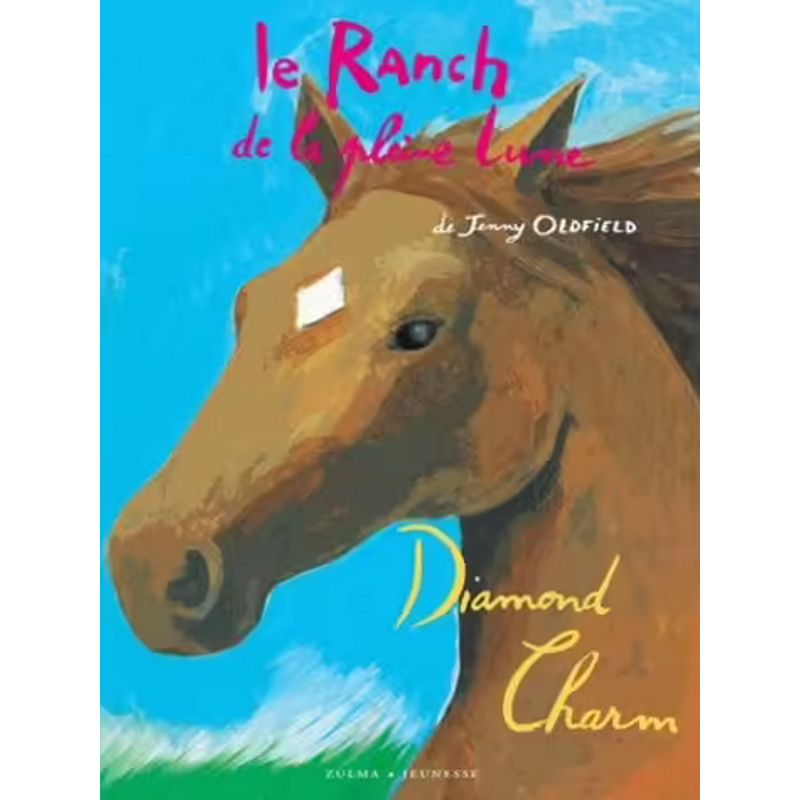 Ranch de la Pleine Lune Tome 21 : Diamond Charm - Zulma Jeunesse