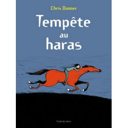 Tempête au haras - Ecole de Loisirs