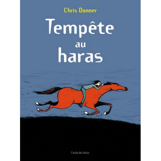 Tempête au haras - Ecole de Loisirs