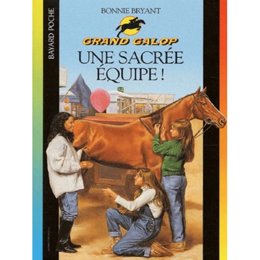 Grand Galop Tome 616 : Une sacrée équipe - Bayard Poche