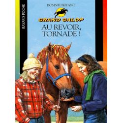 Grand Galop Tome 639 : Au revoir Tornade ! - Bayard Poche