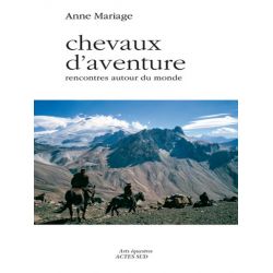 Chevaux d'aventure - Actes Sud