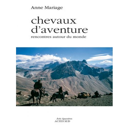 Chevaux d'aventure - Actes Sud