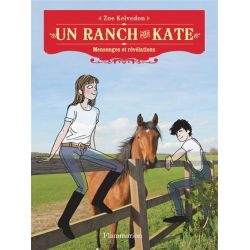 Un ranch pour Kate Tome 4 : Mensonges et révélations - Flammarion