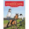 Un ranch pour Kate Tome 4 : Mensonges et révélations - Flammarion