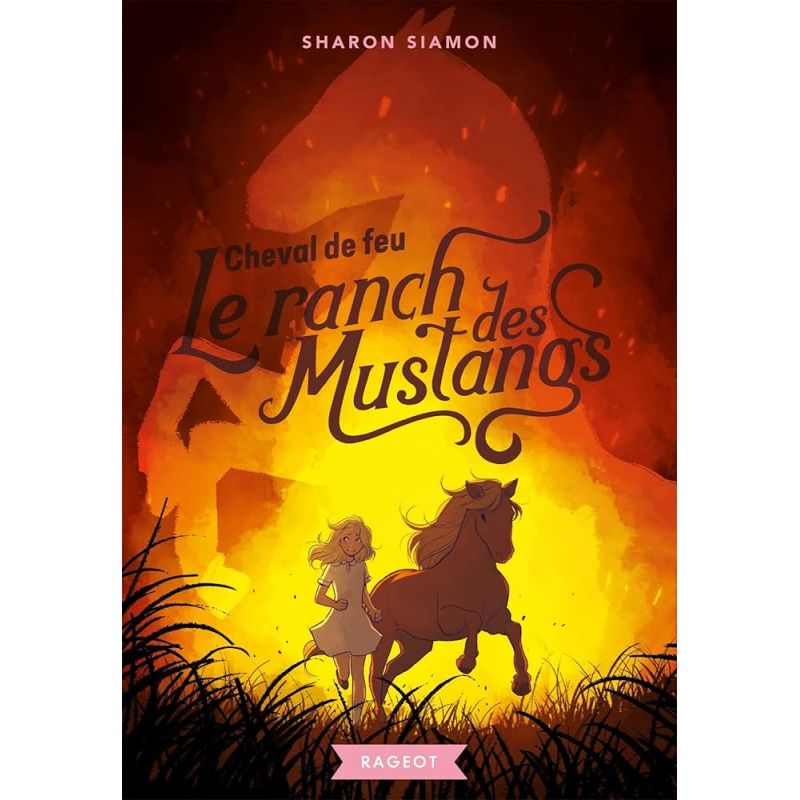 Le ranch des mustangs Tome 2 : Cheval de feu