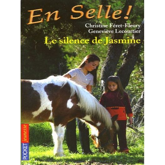 En Selle Tome 10 : Le silence de Jasmine - Pocket Jeunesse