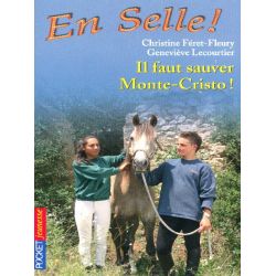 En Selle Tome 13 : Il faut sauver Monte-Cristo - Pocket Jeunesse