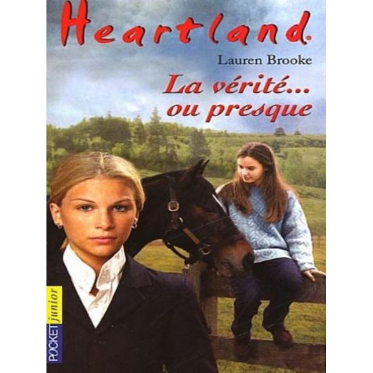 Heartland Tome 11 :La vérité ... ou presque - Pocket Jeunesse