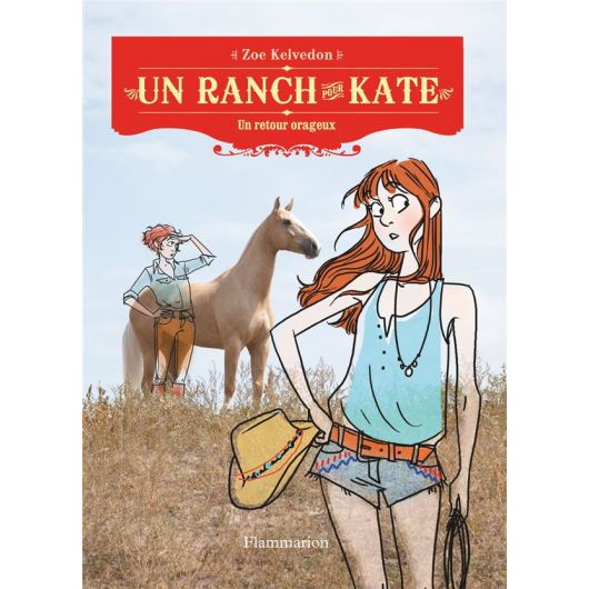 Un ranch pour Kate Tome 5 : Retour orageux - Flammarion