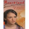 Heartland Tome 30 : Une question de confiance - Pocket Jeunesse