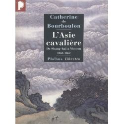 L'Asie Cavalière - Phébus Libretto