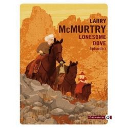 Lonesome Dove Tome 1 - Gallmeister