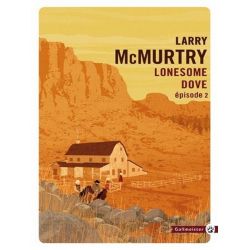 Lonesome Dove Tome 2 - Gallmeister