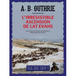 L'irrésistible ascension de Lat Evans - The Big Sky Tome 4 - Actes Sud